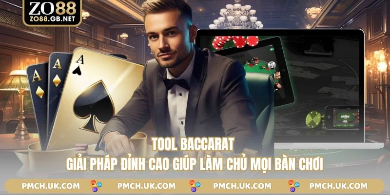Tool Baccarat - Giải Pháp Đỉnh Cao Giúp Làm Chủ Mọi Bàn Chơi